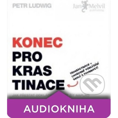 Konec prokrastinace - Petr Ludwig