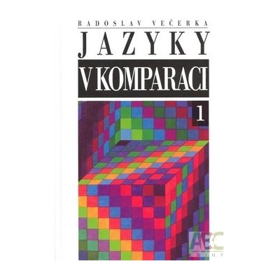 Jazyky v komparaci - Radoslav Večerka