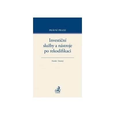 Investiční služby a nástroje po rekodifikaci