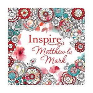 Inspire: Matthew & Mark (Softcover): Coloring & Creative Journaling Through Matthew & Mark | Tyndale (ISBN: 9781496454980)