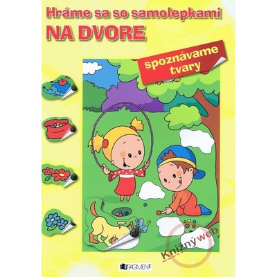 Hráme sa so samolepkami: Na dvore tvary