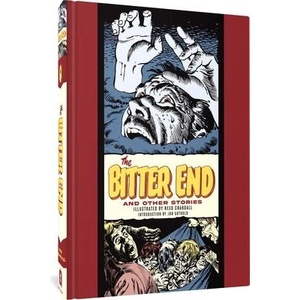 The Bitter End and Other Stories | Feldstein, Al (ISBN: 9781683968924)