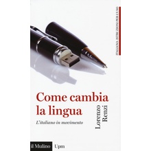 Come cambia la lingua. Litaliano in movimento