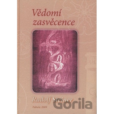 Vědomí zasvěcence - Rudolf Steiner