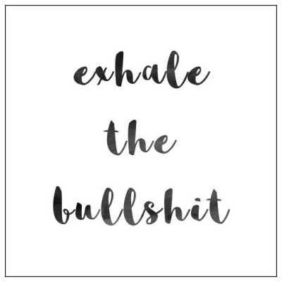 Plakát čtverec Ikea kompatibilní exhale the bullshit