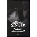 Světnice, kde otec soudil - Bashevis Singer Isaac