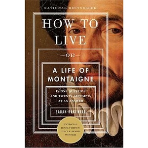How to Live | Sarah Bakewell (ISBN: 9781590514832)