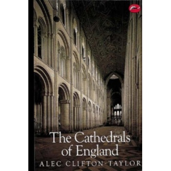 The Cathedrals of - A. Clifton-Taylor, M. Hurlimann