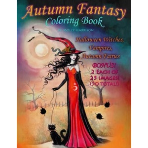 Autumn Fantasy Coloring Book - Halloween Witches, Vampires and Autumn Fairies | Molly Harrison (ISBN: 9781535343862)
