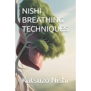NISHI BREATHING TECHNIQUES (2024)