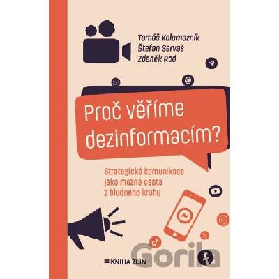 Proč věříme dezinformacím?