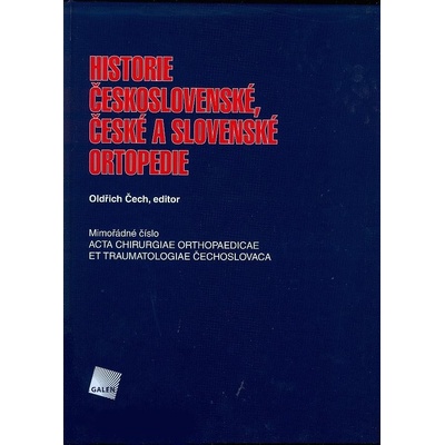 Historie československé, české a slovenské ortopedie - Oldřich Čech