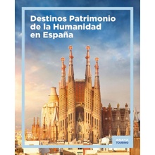 DESTINOS PATRIMONIO DE LA HUMANIDAD EN ESPAÑA