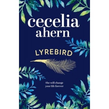Lyrebird Cecelia Ahern