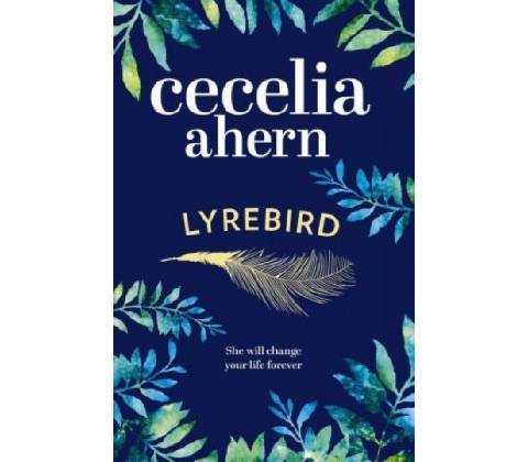 Lyrebird Cecelia Ahern