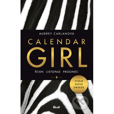 Calendar Girl 4: Říjen, listopad, prosinec - Audrey Carlan