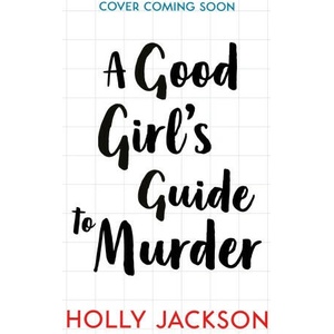 A Good Girl's Guide to Murder (ISBN: 9780008687069)