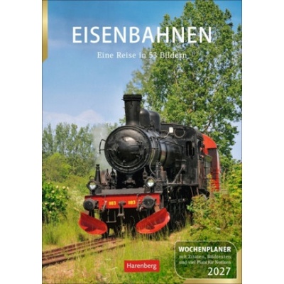 Eisenbahnen Wochenplaner 53 faszinierende Fotografien 2027