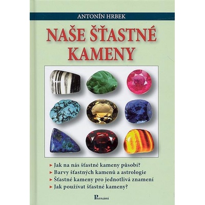 Naše šťastné kameny - Antonín Hrbek