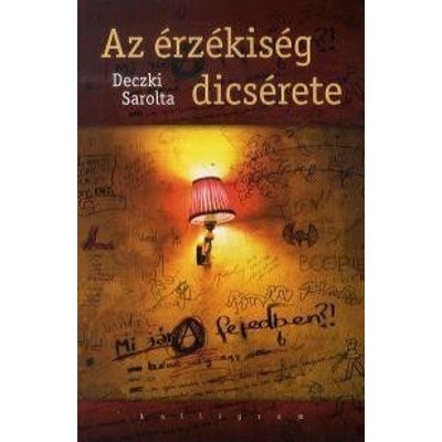 Az érzékiség dicsérete