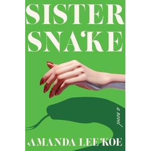 Sister Snake | Amanda Lee Koe (ISBN: 9780063355064)
