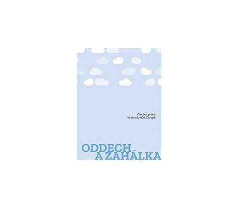 Oddech a zahálka