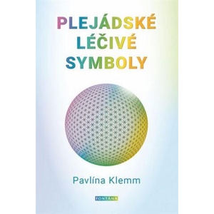 Plejádské léčivé symboly | Pavlína Klemm (2021)