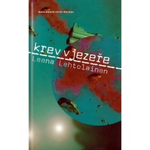 Krev v jezeře - Lehtolainen Leena