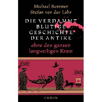 Die verdammt blutige Geschichte der Antike | Stefan von der Lahr