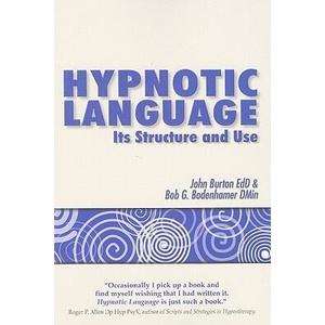 Hypnotic Language | John Burton, Bob G. Bodenhamer (ISBN: 9781845902858)