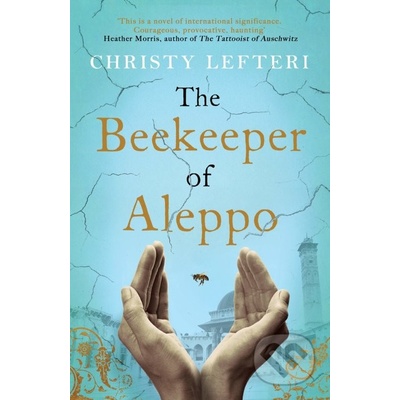 The Beekeeper of Aleppo - Christy Lefteri