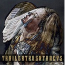 TRAILER TRASH TRACYS: ESTER LP