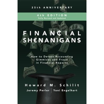 Financial Shenanigans: How to Detect Accounting Gimmicks and Fraud in Financial Reports Schilit Howard M.Pevná vazba