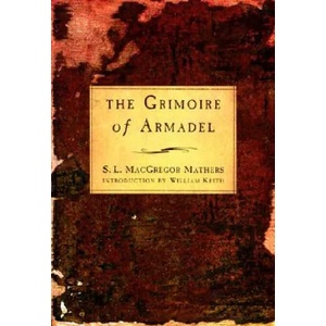 Grimoire of Armadel | S. L. MacGregor Mathers (ISBN: 9781578632411)