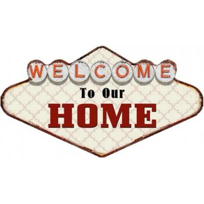 Kovová nástěnná cedule Welcome To Our Home – 49x1x27 cm