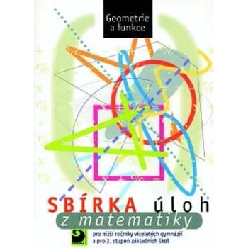 Sbírka úloh z matematiky - Goniometrie a funkce - Dytrych