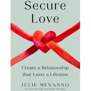 Secure Love: Create a Relationship That Lasts a Lifetime (ISBN: 9781668012864)