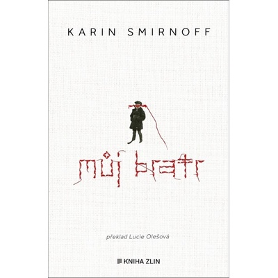 Můj bratr - Karin Smirnoff