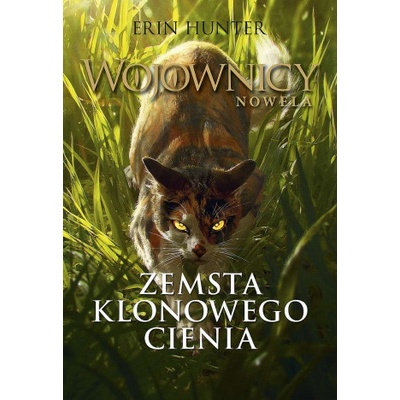 Zemsta Klonowego Cienia. Wojownicy. Nowela wyd. 2022