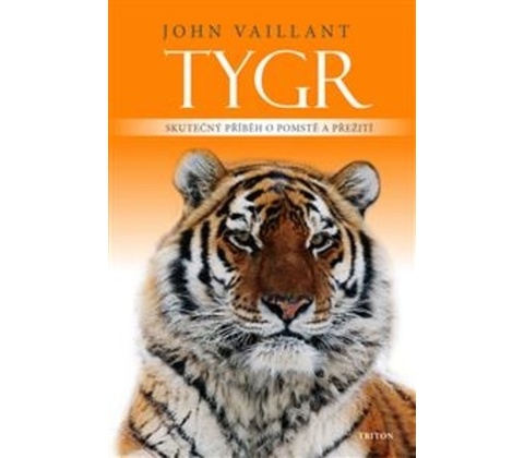 Tygr - John Vaillant