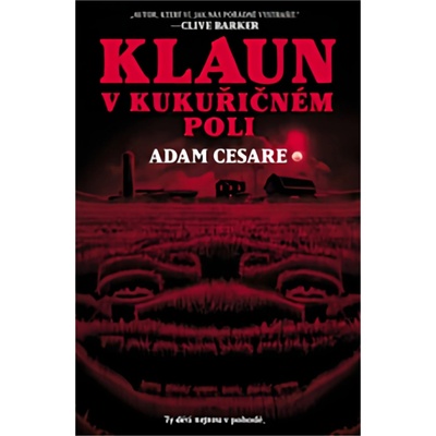 Klaun v kukuřičném poli - Adam Cesare