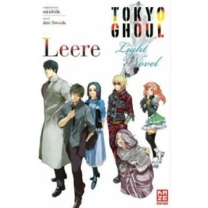 Tokyo Ghoul: Leere (Novel) | Sui Ishida, Shin Towada, Yuko Keller (ISBN: 9782889214457)