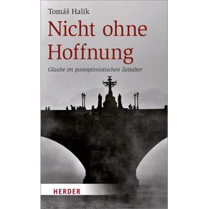 Nicht ohne Hoffnung | Tomáš Halík (2014)