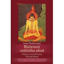 Blaženost vnitřního ohně - Lama Thubten Ješe