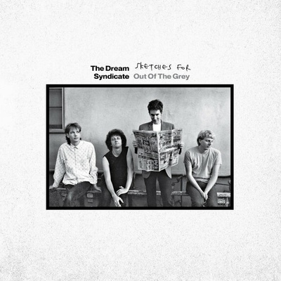 The Dream Syndicate - SKETCHES FOR OUT OF THE GREY Vinyl