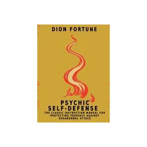 Psychic Self-Defense | Dion Fortune (ISBN: 9781684116003)