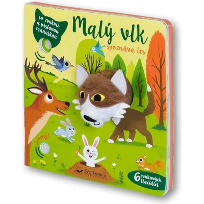 Malý vlk spoznáva les