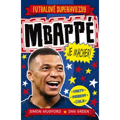 Mbappé je macher! [Mugford Simon, Green Dan]