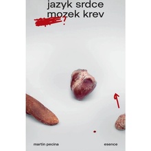 Jazyk, srdce, mozek, krev - Martin Pecina