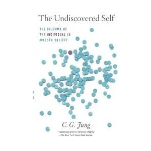 The Undiscovered Self | C. G. Jung, R. F. C. Hull (ISBN: 9780451218605)